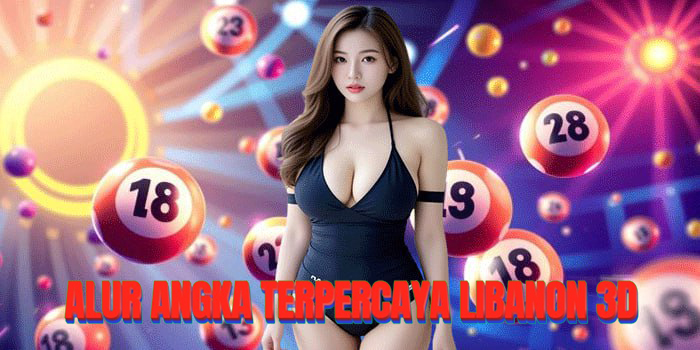 Strategi Alur Angka Togel Libanon 3D Terpercaya
